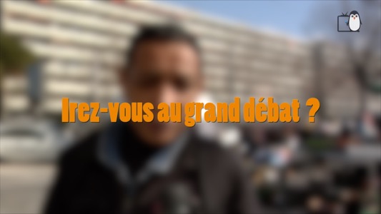 Grand débat : micro-trottoir 20.02.2019