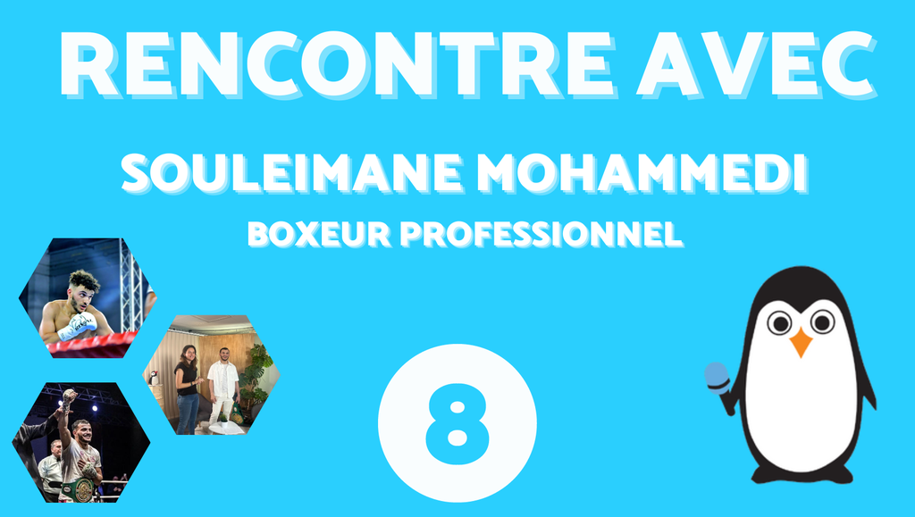 RENCONTRE AVEC #8 Souleimane Mohammedi