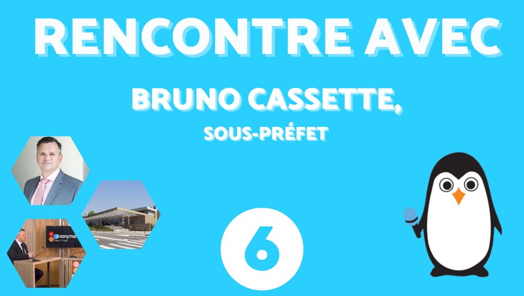RENCONTRE AVEC #6 Bruno Cassette, sous-préfet d'Aix-en-Provence