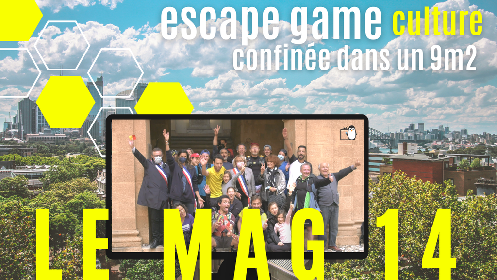 Confinée en 9m2, escape game et culture - MAG 14 